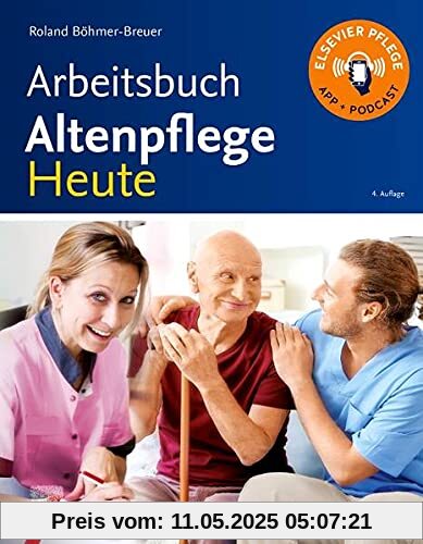 Arbeitsbuch Altenpflege Heute