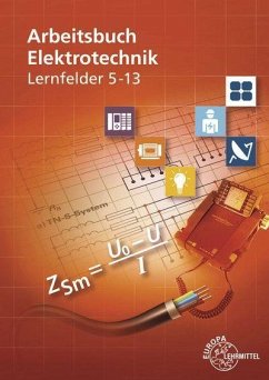 Arbeitsbuch Elektrotechnik Lernfelder 5-13 von Europa-Lehrmittel
