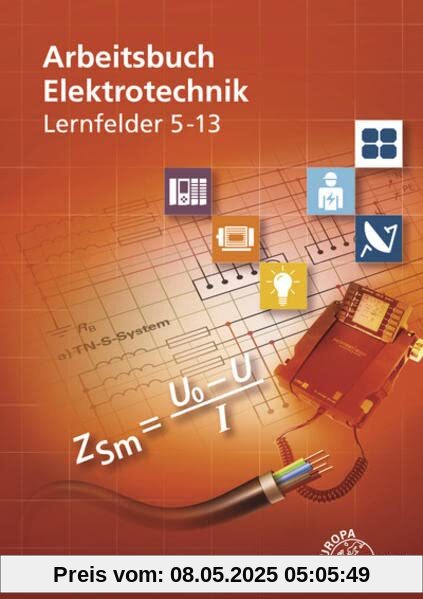 Arbeitsbuch Elektrotechnik Lernfelder 5-13