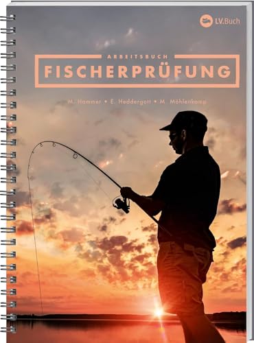 Arbeitsbuch Fischerprüfung: Mit allen Prüfungsfragen und Fischabbildungen. Perfekte Vorbereitung zum Angelschein in NRW und weiteren Bundesländern. Der Klassiker in aktualisierter Neuauflage. von Landwirtschaftsverlag