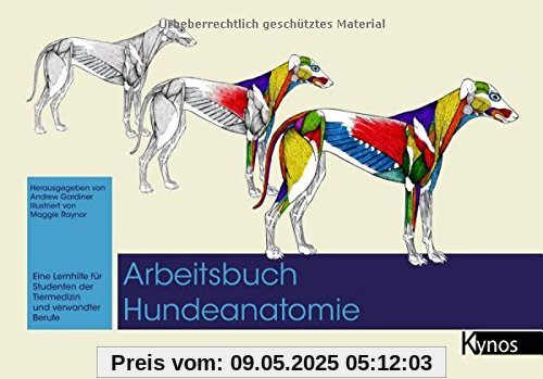 Arbeitsbuch Hundeanatomie: Eine Lernhilfe für Studenten der Tiermedizin und verwandte Berufe