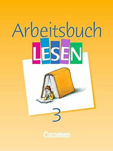 Arbeitsbuch Lesen: Band 3 - Schülerbuch Arbeitsbuch Lesen: Band 3 - Schülerbuch