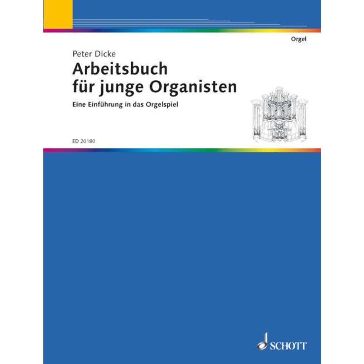Arbeitsbuch für junge Organisten Arbeitsbuch für junge Organisten von Schott Music