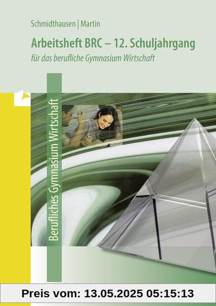 Arbeitsheft BRC - Berufliches Gymnasium Wirtschaft - 12. Schuljahrgang