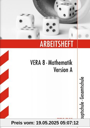 Arbeitshefte / VERA 8 · Mathematik Version A: Hauptschule - Gesamtschule Arbeitshefte / VERA 8 · Mathematik Version A: Hauptschule - Gesamtschule