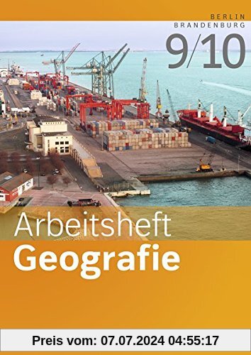 Arbeitshefte Geografie - Ausgabe 2016 für Berlin und Brandenburg: Arbeitsheft 9/10