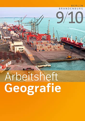 Arbeitshefte Geografie - Ausgabe 2016 für Berlin und Brandenburg: Arbeitsheft 9/10