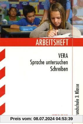 Arbeitshefte Grundschule / VERA - Sprache untersuchen - Schreiben: 3. Klasse