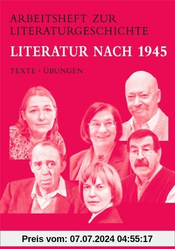 Arbeitshefte zur Literaturgeschichte: Literatur nach 1945: Schülerheft. Mit eingelegten Lösungshinweisen
