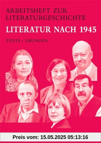 Arbeitshefte zur Literaturgeschichte: Literatur nach 1945: Schülerheft. Mit eingelegten Lösungshinweisen