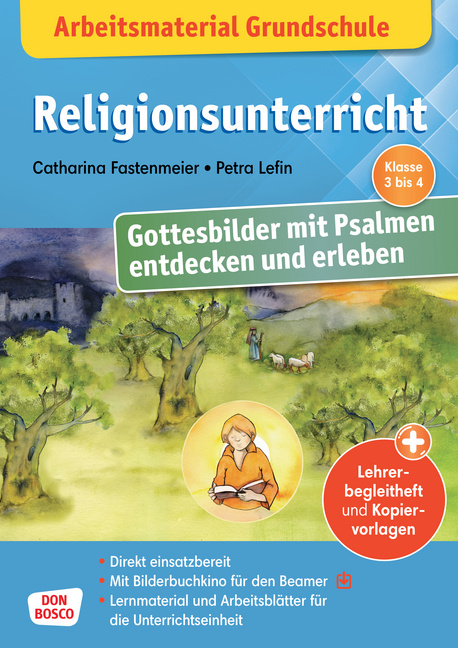 Arbeitsmaterial Grundschule. Religionsunterricht. Gottesbilder mit Psalmen entdecken und erleben von Don Bosco Medien