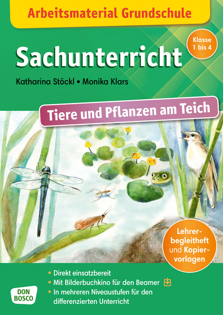 Arbeitsmaterial Grundschule. Sachunterricht: Tiere und Pflanzen am Teich. Arbeitsmaterial Grundschule. Sachunterricht: Tiere und Pflanzen am Teich. von Don Bosco Medien