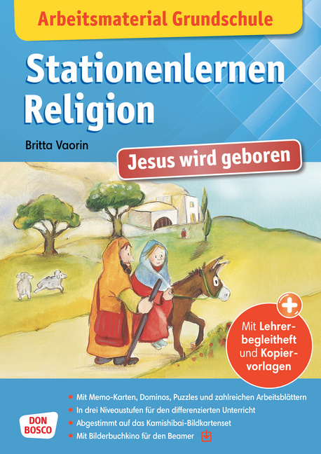 Arbeitsmaterial Grundschule. Stationenlernen Religion: Jesus wird geboren Arbeitsmaterial Grundschule. Stationenlernen Religion: Jesus wird geboren von Don Bosco Medien