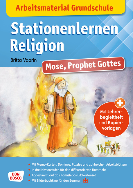 Arbeitsmaterial Grundschule. Stationenlernen Religion: Mose, Prophet Gottes Arbeitsmaterial Grundschule. Stationenlernen Religion: Mose, Prophet Gottes von Don Bosco Medien