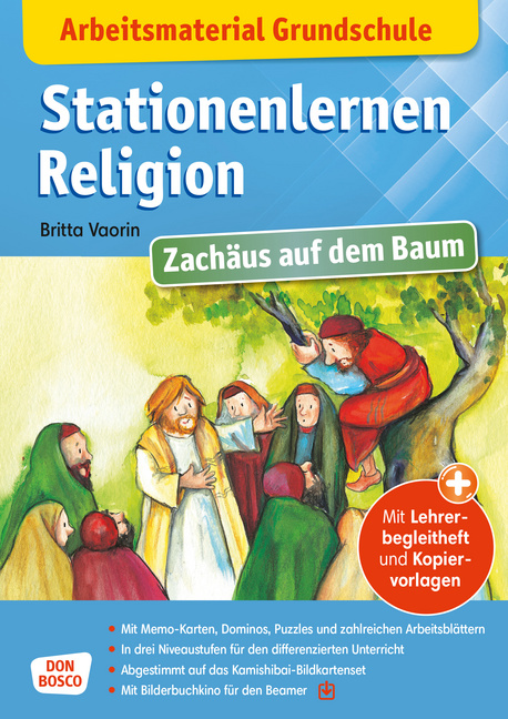Arbeitsmaterial Grundschule. Stationenlernen Religion: Zachäus auf dem Baum Arbeitsmaterial Grundschule. Stationenlernen Religion: Zachäus auf dem Baum von Don Bosco Medien