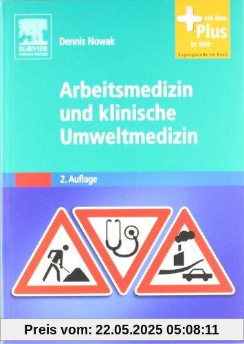 Arbeitsmedizin und klinische Umweltmedizin: mit Zugang zum Elsevier-Portal