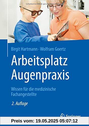 Arbeitsplatz Augenpraxis: Wissen für die medizinische Fachangestellte