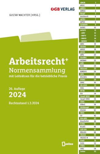 Arbeitsrecht+: Normensammlung für die betriebliche Praxis 2024 (Gesetze und Kommentare) von ÖGB Verlag