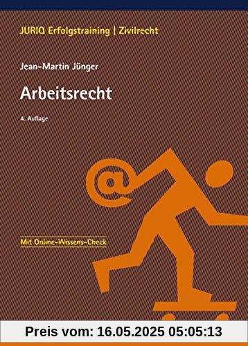 Arbeitsrecht (JURIQ Erfolgstraining)