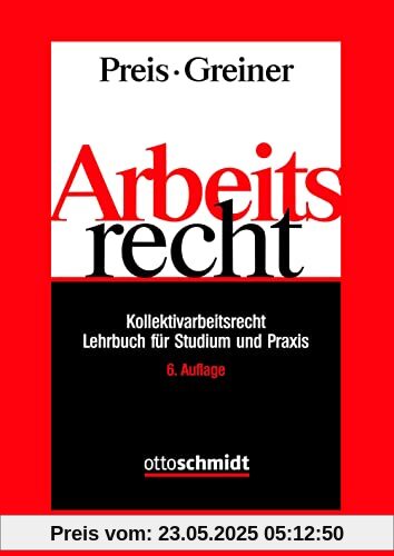 Arbeitsrecht: Kollektivarbeitsrecht - Lehrbuch für Studium und Praxis