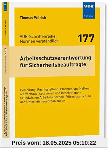 Arbeitsschutzverantwortung für Sicherheitsbeauftragte: Bestellung, Rechtsstellung, Pflichten und Haftung als Vertrauenspersonen und Beschäftigte ... ... und Unternehmensorganisation