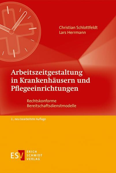 Arbeitszeitgestaltung in Krankenhäusern und Pflegeeinrichtungen: Rechtskonforme Bereitschaftsd... Arbeitszeitgestaltung in Krankenhäusern und Pflegeeinrichtungen: Rechtskonforme Bereitschaftsd...