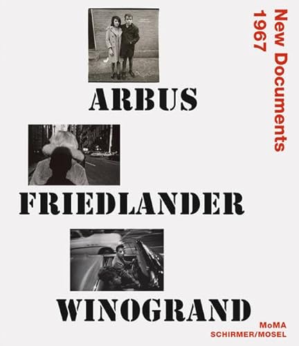 Arbus, Friedlander, Winogrand: New Documents 1967