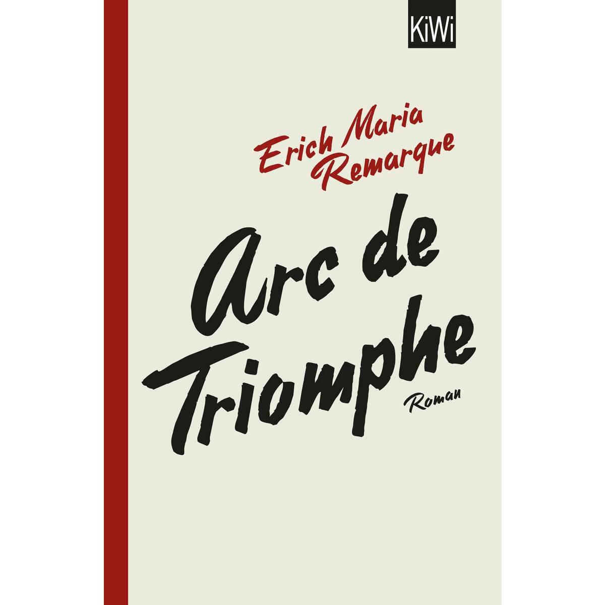 Arc de Triomphe von Kiepenheuer & Witsch GmbH