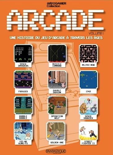 Arcade: Histoire des jeux d'Arcade