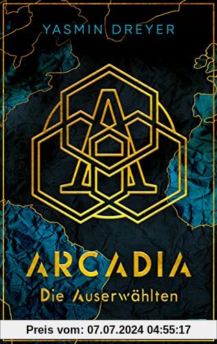 Arcadia – Die Auserwählten: Eine atemberaubende Future-Fiction-Fantasy voller Action und Abenteuer (Die Arcadia-Reihe, Band 1)