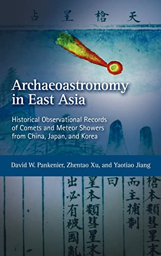 Archaeoastronomy in East Asia: Historical Observational Records of Comets and Meteor Showers from China, Japan, and Korea