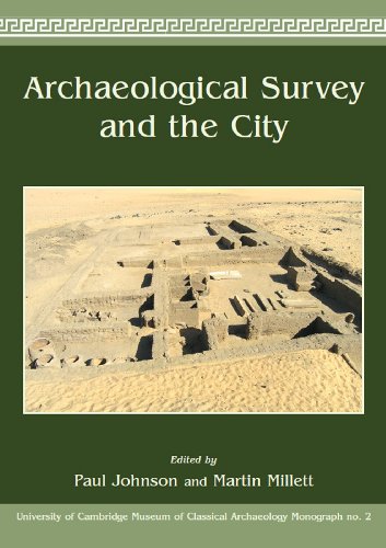 Archaeological Survey and the City (University of Cambridge Museum of Classical Archaeology Monograph, Band 2)