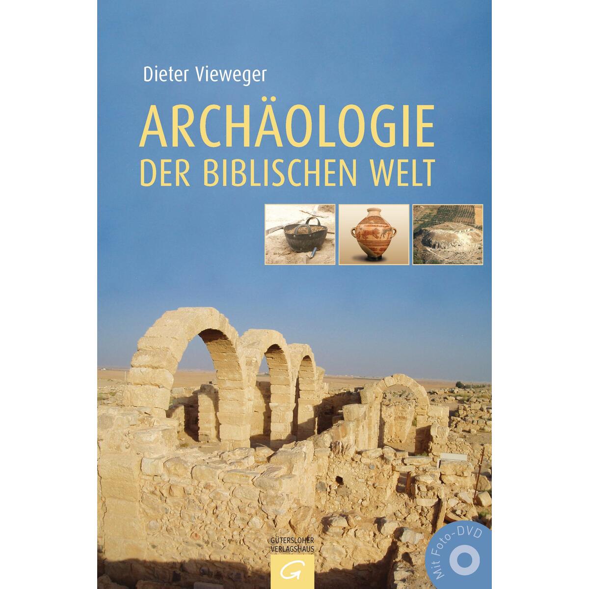 Archäologie der biblischen Welt von Gütersloher Verlagshaus