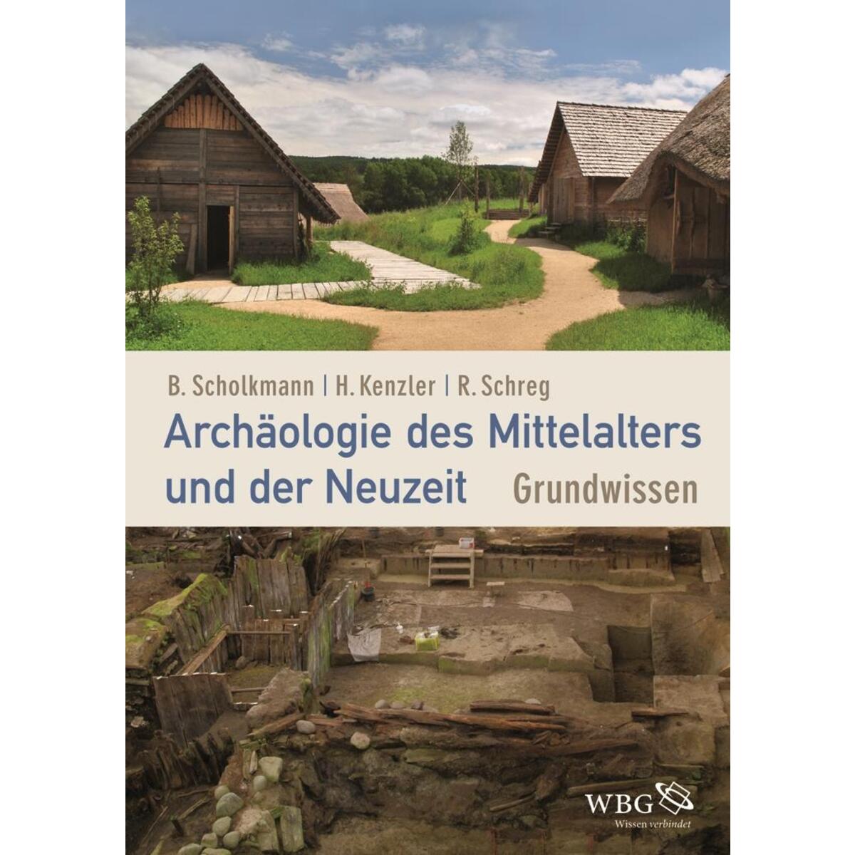 Archäologie des Mittelalters und der Neuzeit Archäologie des Mittelalters und der Neuzeit von wbg academic