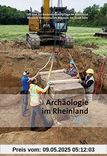 Archäologie im Rheinland 2018 Archäologie im Rheinland 2018