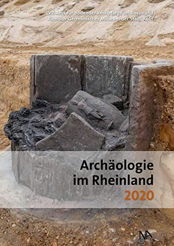 Archäologie im Rheinland 2020 Archäologie im Rheinland 2020 von Nünnerich-Asmus
