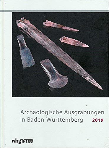 Archäologische Ausgrabungen in Baden-Württemberg 2019