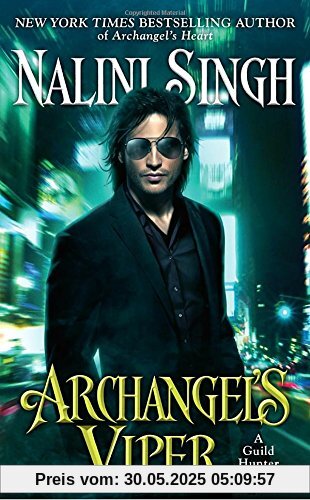 Archangel's Viper (A Guild Hunter Novel, Band 10)