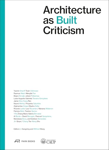 Architecture as Built Criticism: Proceeds of the International Conference on Architectural Criticism 2023 Architecture as Built Criticism: Proceeds of the International Conference on Architectural Criticism 2023 von Park Books