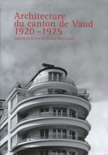 Architecture du canton de Vaud 1920-1975 von PU POLYTECHNIQU