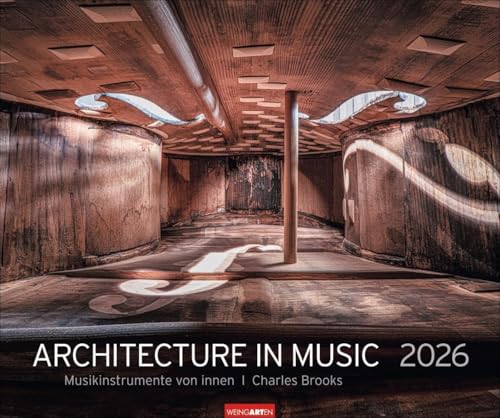 Architecture in Music Kalender 2026 - Musikinstrumente von innen: Charles Brooks‘ Fotokunst in einem großen Wandkalender, der neue Perspektiven eröffnet. Querformat 55 x 46 cm Architecture in Music Kalender 2026 - Musikinstrumente von innen: Charles Brooks‘ Fotokunst in einem großen Wandkalender, der neue Perspektiven eröffnet. Querformat 55 x 46 cm von Weingarten