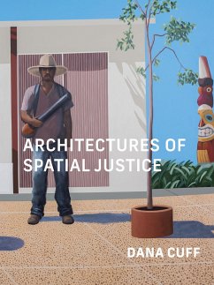 Architectures of Spatial Justice von MIT Press Ltd
