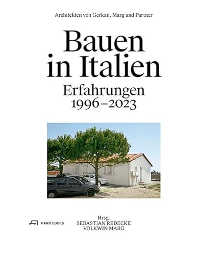 Architekten von Gerkan, Marg und Partner: Bauen in Italien – Erfahrungen 1996–2023