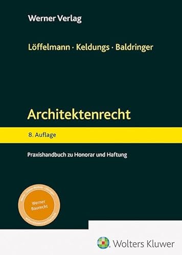 Architektenrecht: Praxishandbuch zu Honorar und Haftung