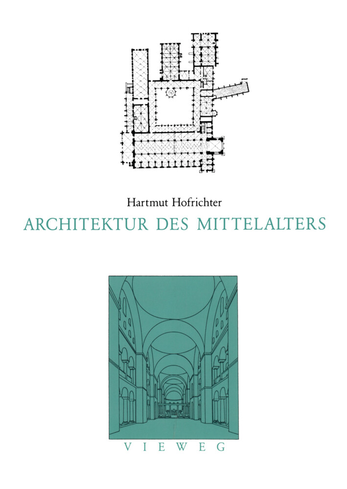 Architektur des Mittelalters von Vieweg+Teubner Verlag