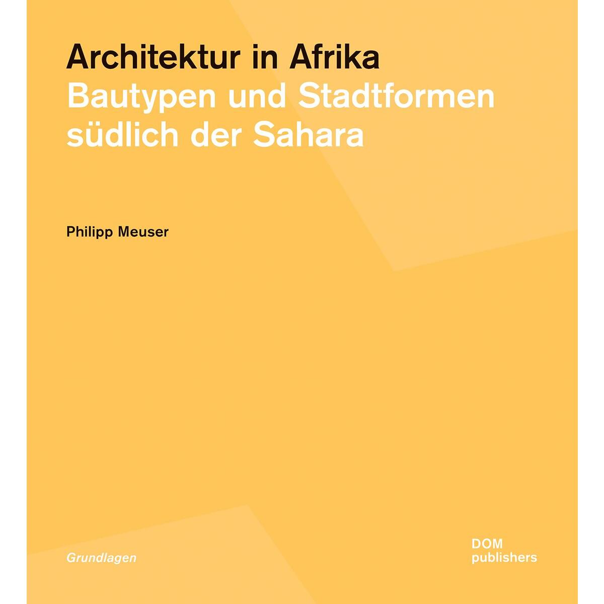 Architektur in Afrika Architektur in Afrika von DOM Publishers