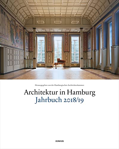 Architektur in Hamburg: Jahrbuch 2018/19 von Junius Verlag