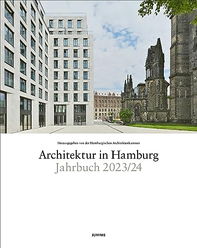 Architektur in Hamburg: Jahrbuch 2023/24 von Junius Verlag
