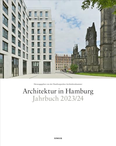 Architektur in Hamburg: Jahrbuch 2023/24 von Junius Verlag