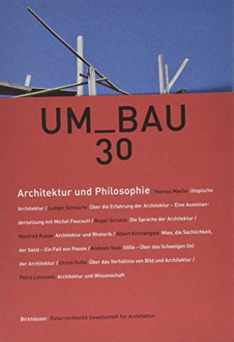 Architektur und Philosophie (UmBau, 30)